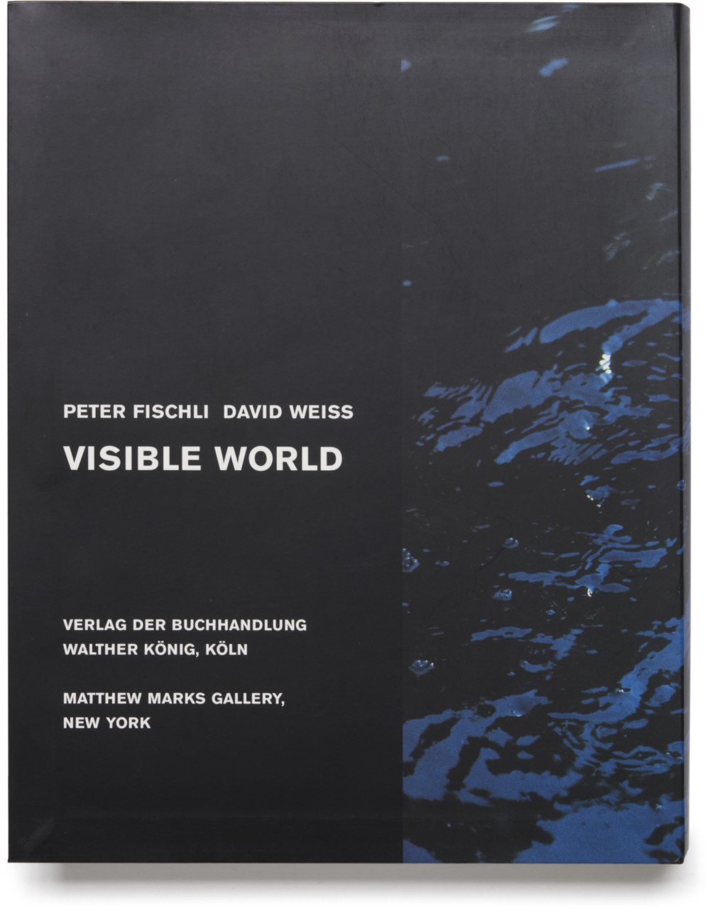 PETER FISCHLI DAVID WEISS Visible World | Matthew Marks Gallery